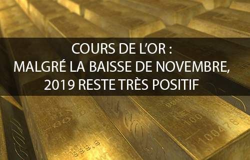 Cours de l’or : malgré la baisse de novembre, 2019 reste très positif