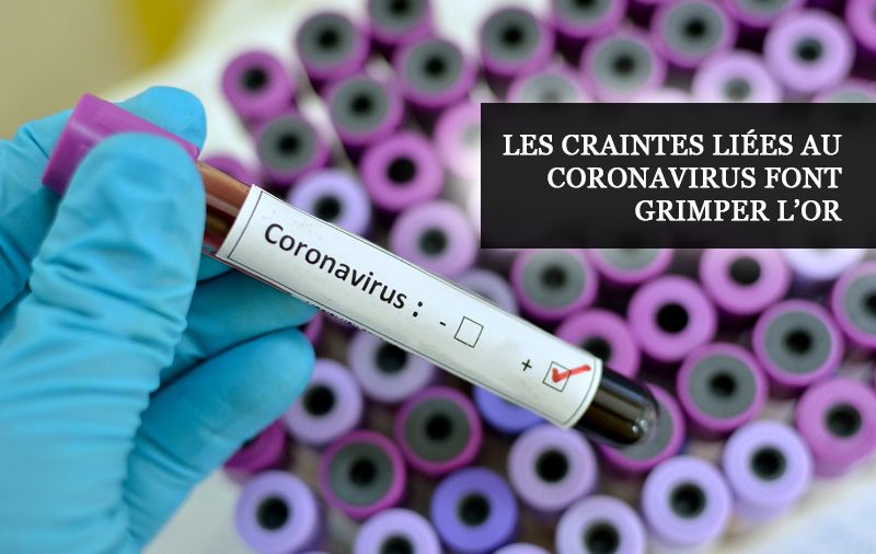 Les craintes liées au coronavirus font grimper l’or