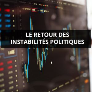 Le retour des instabilités politiques