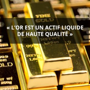 « L’or est un actif liquide de haute qualité »