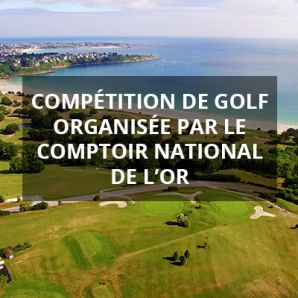 Compétition de Golf à Saint Cast les Guildo organisée par le Comptoir National de l’Or