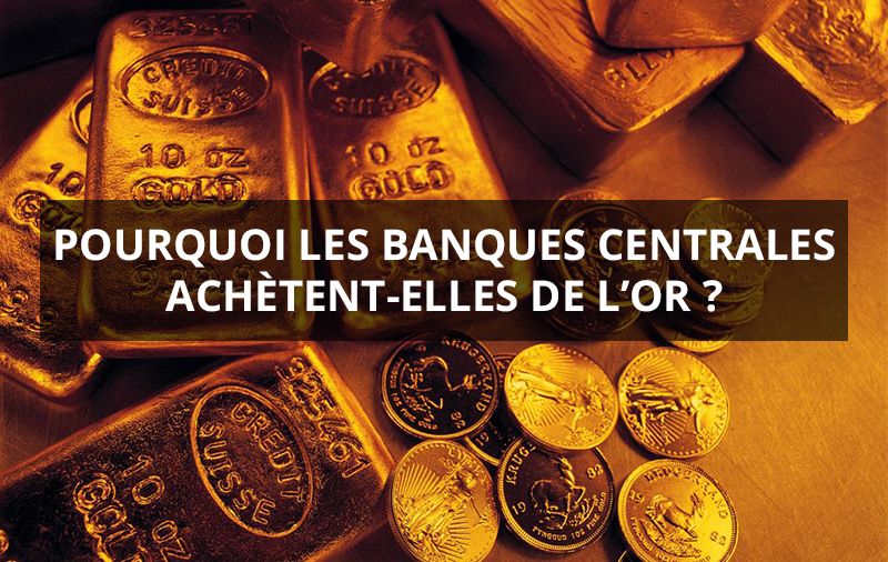 pourquoi-banques-centrales-achetent-or-miniature