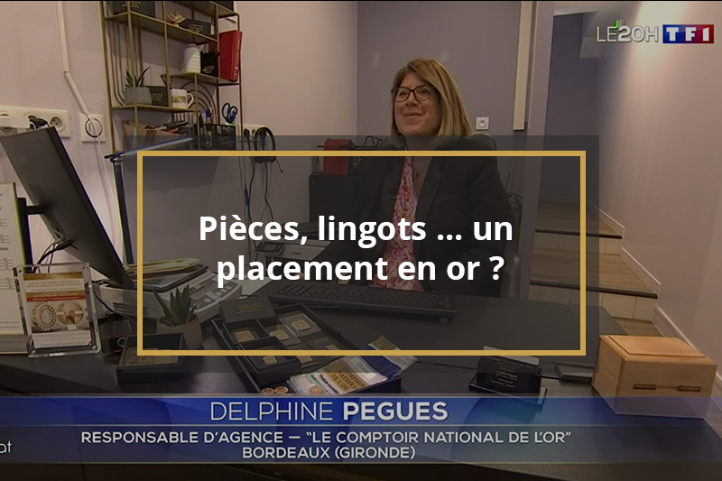 Le Comptoir National de l'Or sur TF1 au JT de 20h - Pièces, lingots... un placement, investissement en or ?