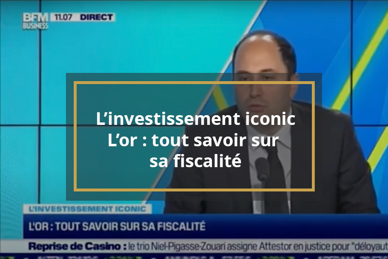 Interview de Laurent Schwartz sur BFM Business - L'or : tout savoir sur sa fiscalité