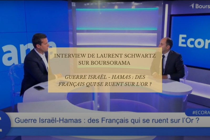Interview de Laurent Schwartz sur Boursorama - Guerre Israël - Hamas : des français qui se ruent sur l'or ? risques géopolitiques