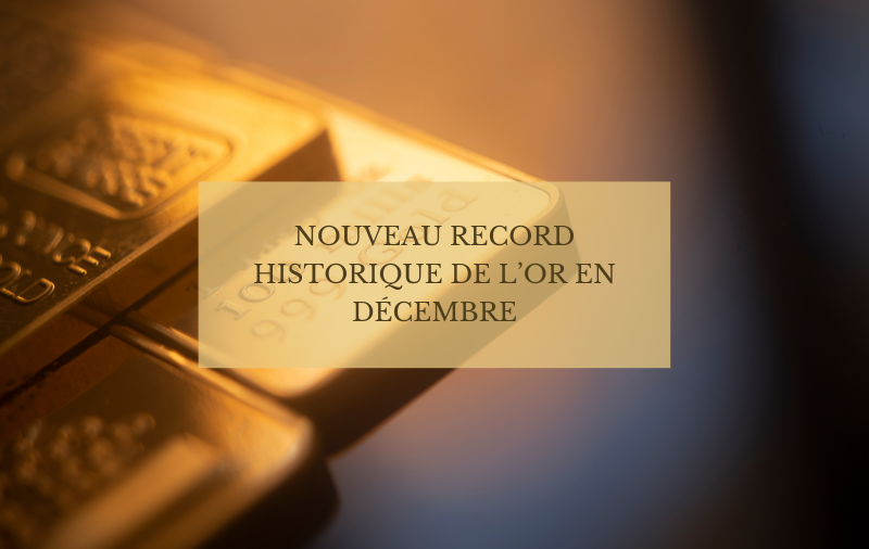 Nouveau record historique de l’or en décembre