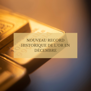 Nouveau record historique de l’or en décembre