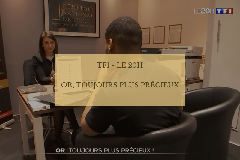 Interview du Comptoir National de l'Or sur TF1 au 20 Heures - Or investissement, toujours plus précieux